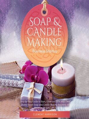 cover image of Soap and Candle Making Business Startup